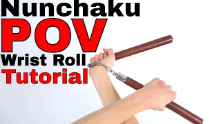 Nunchaku POV Wrist Roll Tutorial