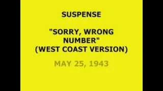 SUSPENSE -- "SORRY, WRONG NUMBER" (WEST COAST) (5-25-43)