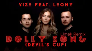 VIZE & Leony - Dolly Song (Devil's Cup) [Limak Remix]