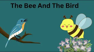 the bird and bee short story, #moralstories #englishstories @Kidslearningtreasure824