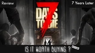 Is 7 Days To Die Worth Buying ? (In 2021) Review