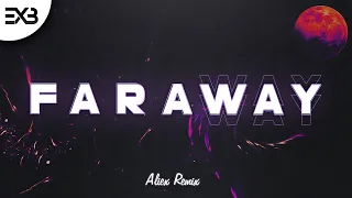 Gala - Faraway (Aliex Remix) (Bass Boosted)