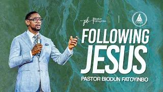 Following Jesus | Pastor Biodun Fatoyinbo | #COZATuesdays | 08-08-2023