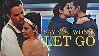 Chandler&Monica + Jake&Amy | Say you won't let go [#6]