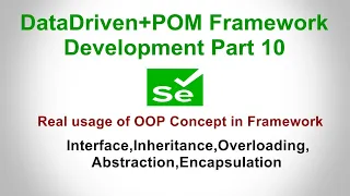 Framework Development Part10|OOPS| Interface,Inheritance,Overloading,Abstraction,Encapsulation