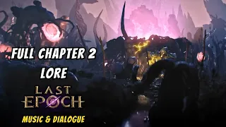 Last Epoch Lore - Chapter 2/9 | Full Quest Summary, Secrets & More