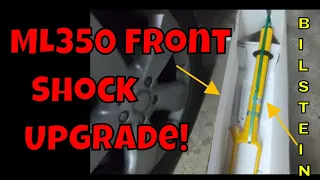 Mercedes ML350 W164 Front Shock Upgrade!