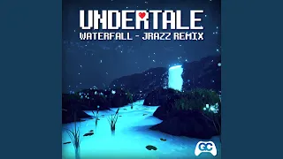 Waterfall (Undertale Remix)