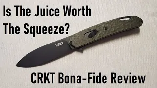 Is the Juice Worth the Squeeze CRKT Bona-Fide