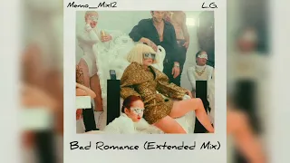 Lady Gaga - Bad Romance (The Memo_Mix12 Extended Version)