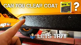 CAN YOU CLEAR COAT RAPTOR LINER FOR MORE SHINE??  LETS TRY!