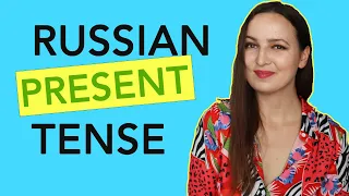 RUSSIAN PRESENT TENSE