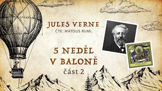 Pět neděl v baloně - Jules Verne  | Celá audiokniha - 2/2 část