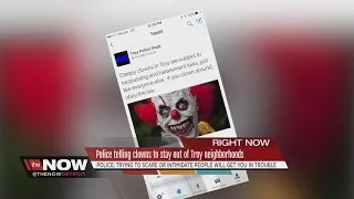Troy police issue warning to creepy clowns