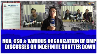 NCD, CSO & VARIOUS ORGANIZATION OF DMP  DISCUSSES ON INDEFINITE SHUTTER DOWN