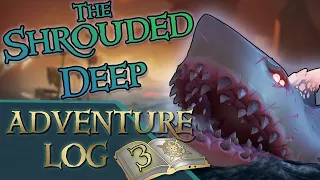 The Shrouded Deep FULL Guide + Lore Analysis || Sea of Thieves: Adventure Log #3