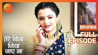 Tere Bina Jiya Jaye Naa - Thriller Tv Serial - Full Epi - 160 - Avinesh Rekhi,Anjali Tatrari-Zee TV