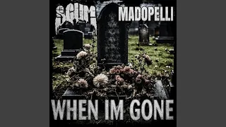 When I'm Gone (feat. Madopelli)
