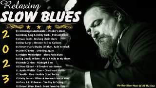 Slow Blues Music – Best Slow Blues Music Of All Time – Relaxing Blues Guitar & Piano Music