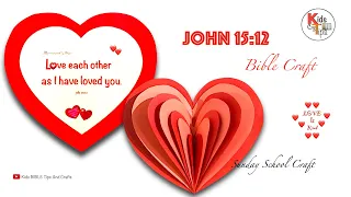 John 15:12 | ❤️ | Bible Craft | Sunday school craft Idea | Love each other | john 13:34