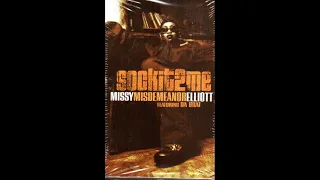 Missy Elliot Feat. Da Brat   - Sock It To Me