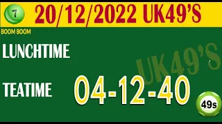 20/12/2022 UK49s today prediction Uk49 Lunchtime & Teatime Lotto Prediction Uk49