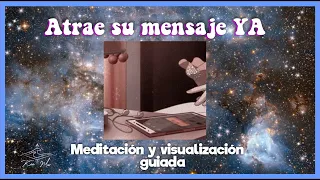 [FUNCIONA] ATRAE EL MENSAJE DE ALGUIEN // Meditación + visualización guiada