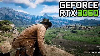 RED DEAD REDEMPTION 2 :RTX 3060 12GB ( RTX ON + DLSS) + RYSEN 5 5600