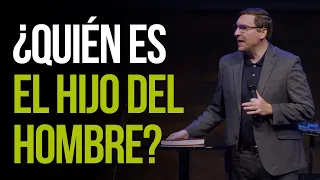 ¿Quién es el Hijo del Hombre? - Dr. Carlos Andrés Murr
