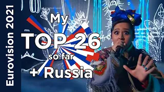+🇷🇺 Eurovision 2021 - My Top 26 from Russia so far with comments (+ Manizha - Russian Woman)