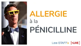 Allergie à la Pénicilline ? - #20 - Les STAFFs Live