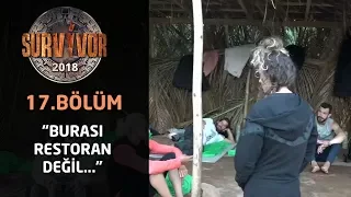 Survivor 2018 | 17.Bölüm | Gönüllüler Takımında Pirinç Krizi! | Burası Restoran Değil