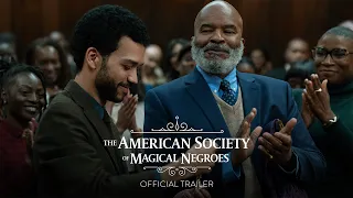 THE AMERICAN SOCIETY OF MAGICAL NEGROES | Official Trailer