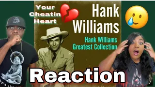 OMG THIS IS REAL!!! HANK WILLIAMS - YOUR CHEATIN' HEART (REACTION)
