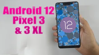 Install Android 12 on Pixel 3 and 3 XL (LineageOS 19) - How to Guide!