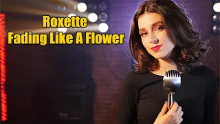 Roxette - Fading Like A Flower; Cover by Beatrice Florea