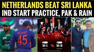 Team India start practice, Pakistan’s lack of match practice | Netherlands beat Sri Lanka