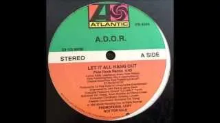 A.D.O.R. ~ Let It All Hang Out (Pete Rock Remix) ~ Promo 1992 Mount Vernon NY