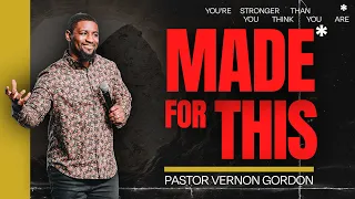 Made For This // Power (Part 1) // Pastor Vernon Gordon