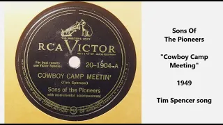 Sons Of The Pioneers "Cowboy Camp Meeting" (1949) country western classic = Tim Spencer song LYRICS