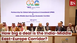 How big a deal is the India-Middle East-Europe Corridor?