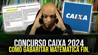 Concurso CAIXA 2024 COMO ESTUDAR E GABARITAR MATEMÁTICA FINANCEIRA