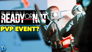 Ready Or Not The Tactical Swat Shooter Game - PvP Event?