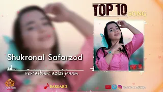 ТОП-10: Шукронаи Сафарзод / Top-10 Shukronai Safarzod 2022