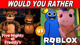 Would You Rather... Roblox VS Five Nights at Freddy's (SCARY EDITION) 😨 😱