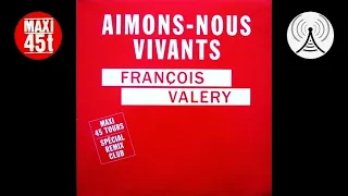 François Valéry - Aimons-nous vivants Maxi single 1989