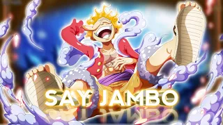 Monkey D. Luffy-Say Jambo [EDIT/AMV]