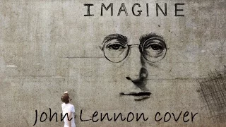 Imagine (John Lennon cover) by Yana Ainsanova