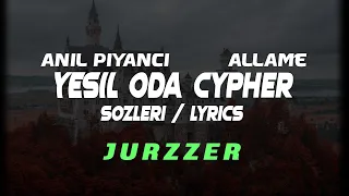 Anıl Piyancı & Allame - Yeşil Oda Cypher [Sözleri/Lyrics]