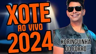 KORINGUINHA DO FORRÓ XOTE AO VIVO 2024